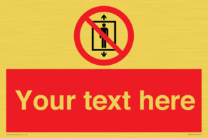 Custom prohibition Do not use this lift for people